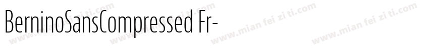 BerninoSansCompressed Fr字体转换